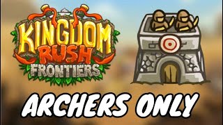 Can you beat Kingdom Rush Frontiers with only archers?