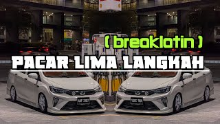 Pacar lima langkah (discoYawremix) breaklatin terbaru 