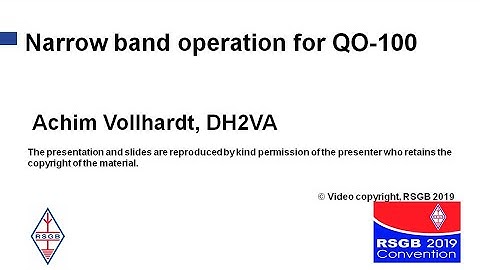 2019: Narrow band operation for QO-100 - Achim Vollhardt (DH2VA) - AMSAT-DL