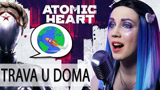 Trava u doma | Atomic Heart | Cover by GO!! Light Up! feat. @HaarasNC