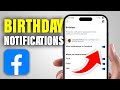How to Enable/Disable Facbook Birthday Notifications