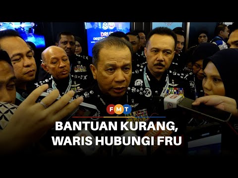 Nahas FRU: Keluarga mangsa diminta hubungi ketua polis negeri jika bantuan kurang