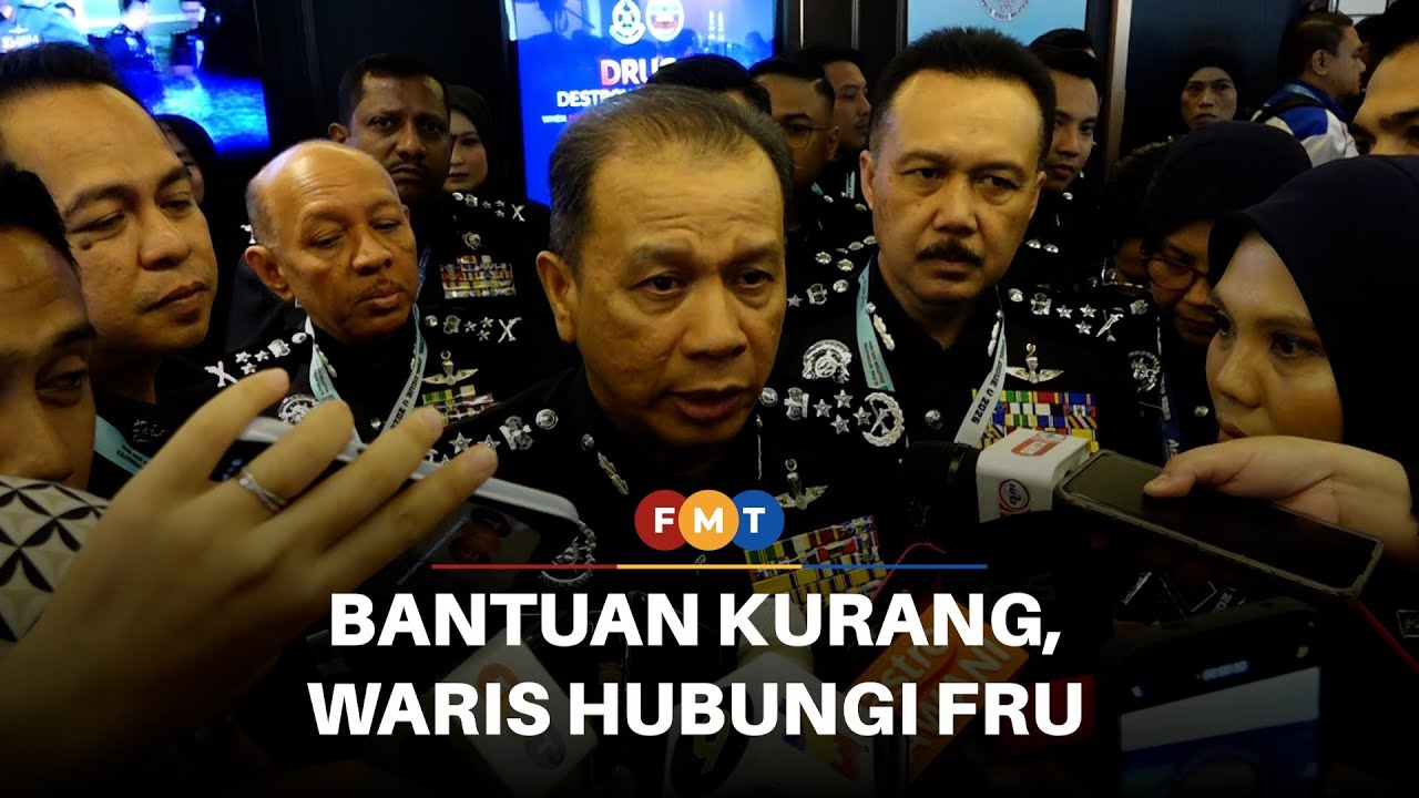 Nahas FRU: Keluarga mangsa diminta hubungi ketua polis negeri jika bantuan kurang