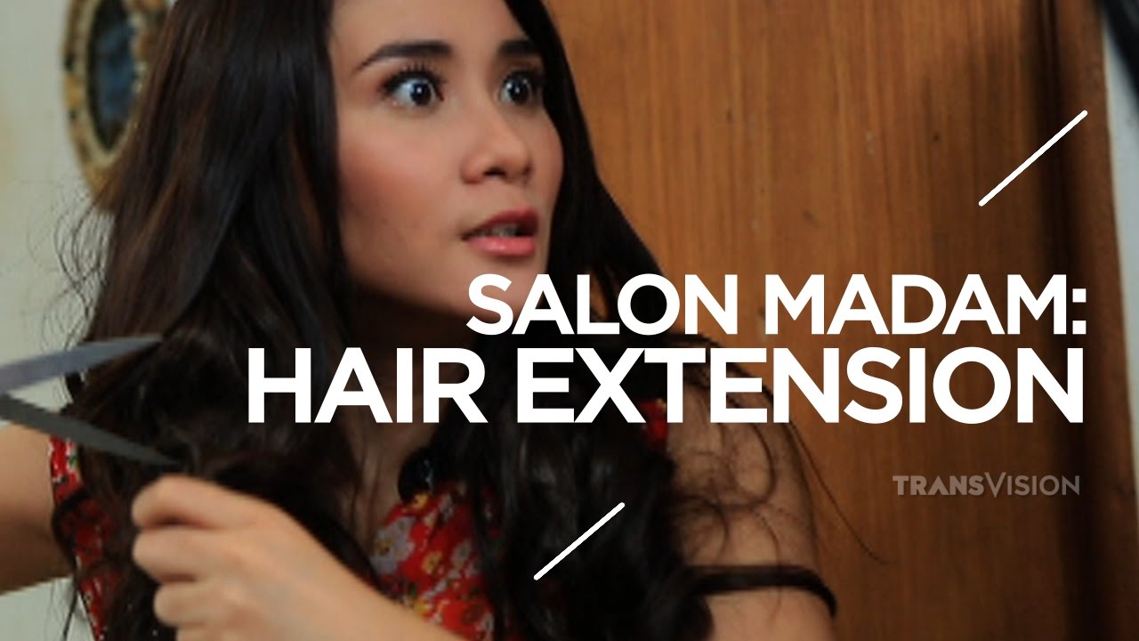 Promo Bioskop Indonesia  Salon Madam Hair  Extension  