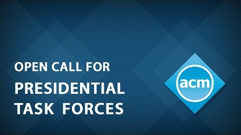 Open Call for Volunteers for Presidential Task Forces