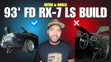 Mazda FD RX-7 LS1 Build - Episode 1 -  Intro and Goals