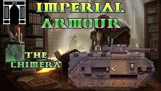 40K Imperial Armour! The Chimera!