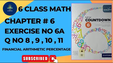 Class 6 Math Exercise 6A Question 8-11 | New Countdown Third Edition | Oxford