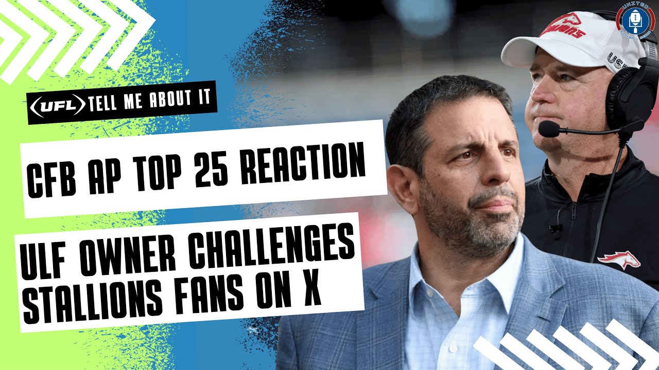 UFL Owner Calls out Stallions Fans on X! | Exclusive IFA Exposé! | CBF Top 25 Reaction!