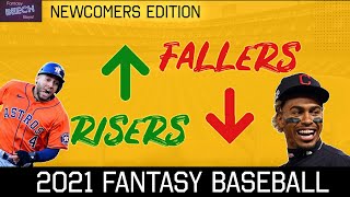 Risers & Fallers (Newcomers Edition) | Fantasy Baseball 2021