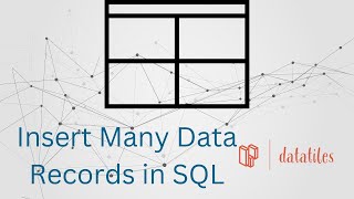 SQL | Insert many data records to SQL table