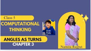 Class 5- Computational Thinking-Chapter 3- Angles As Turns