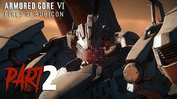 ARMORED CORE VI: FIRES OF RUBICON - CHAPTER 2 - GAMEPLAY (LIBERATOR OF RUBICON)