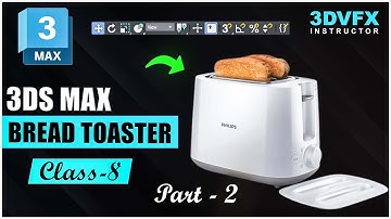 3ds Max Bread Toaster Modeling for Beginners: Quick and Simple Workflow Part-2