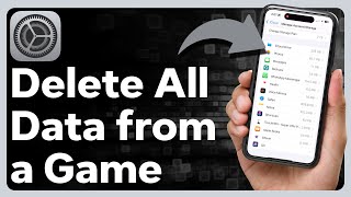 How To Delete All Data From A Game On iPhone