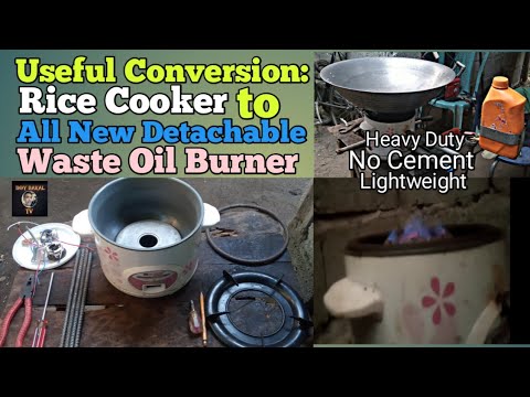 Defective Rice Cooker Converted to Useful Waste Oil Burner, (kalan de ...