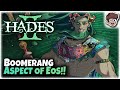 SUPER Fun Boomerang Aspect of Eos Scepters!! | Hades II