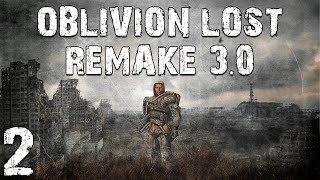 S.t.a.l.k.e.r. Oblivion Lost Remake 3.0 #2. Диггер И Пропавший Командир Отделения