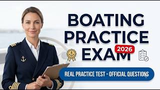 Boating Practice Exam 2026: Boat License Questions And Answers To Pass Your Test First Try