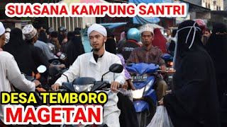 KAMPUNG SANTRI TEMBORO MAGETAN | KAYA DI ARAB SAUDI