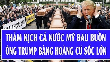 🔴Tin nóng nước Mỹ: Thảm kịch cả nước Mỹ đau buồn, ông Trump bàng hoàng cú sốc lớn