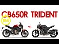 TRIDENT vs CB650R - Triumph vs Honda HEAD-TO-HEAD comparison