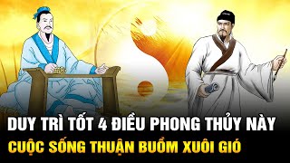 Duy trì tốt 4 Điều Phong Thủy này để Cuộc sống của bạn luôn Thuận buồm xuôi gió