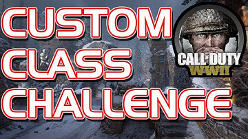 🔴Call of Duty WW2 CUSTOM CLASS CHALLENGE