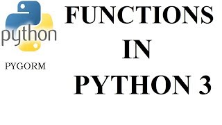 Functions in Python 3 - Python For absolute Beginners (pt 12)