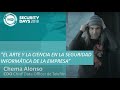 [2018] El arte y la ciencia en la seguridad informática de la empresa por Chema Alonso