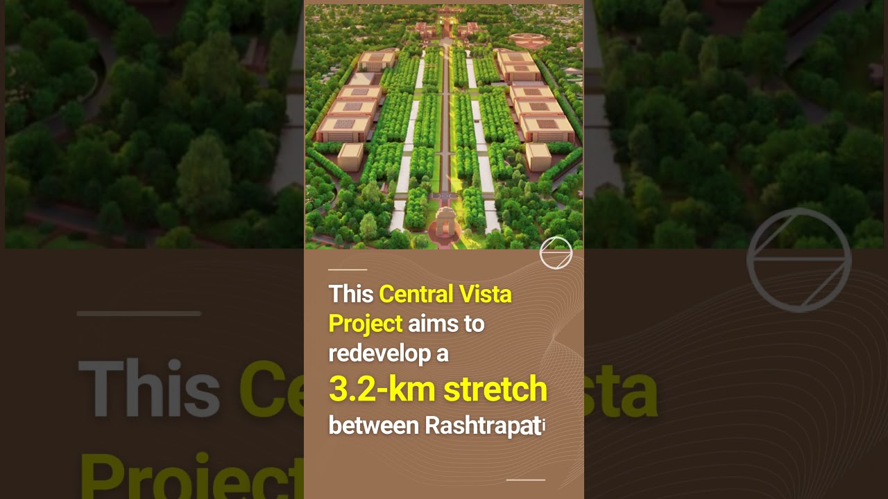 India's $1.8 billion dollars redevelopment project- Central Vista 