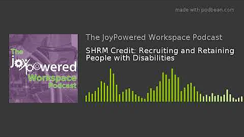 SHRM Credit: Recruiting and Retaining People with ...
