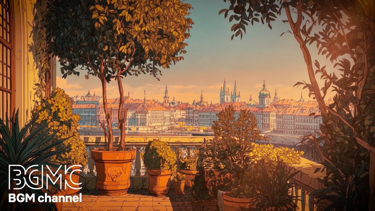 Relaxing Bossa Nova & Cafe Music ♫ Sunset City View from a European ...