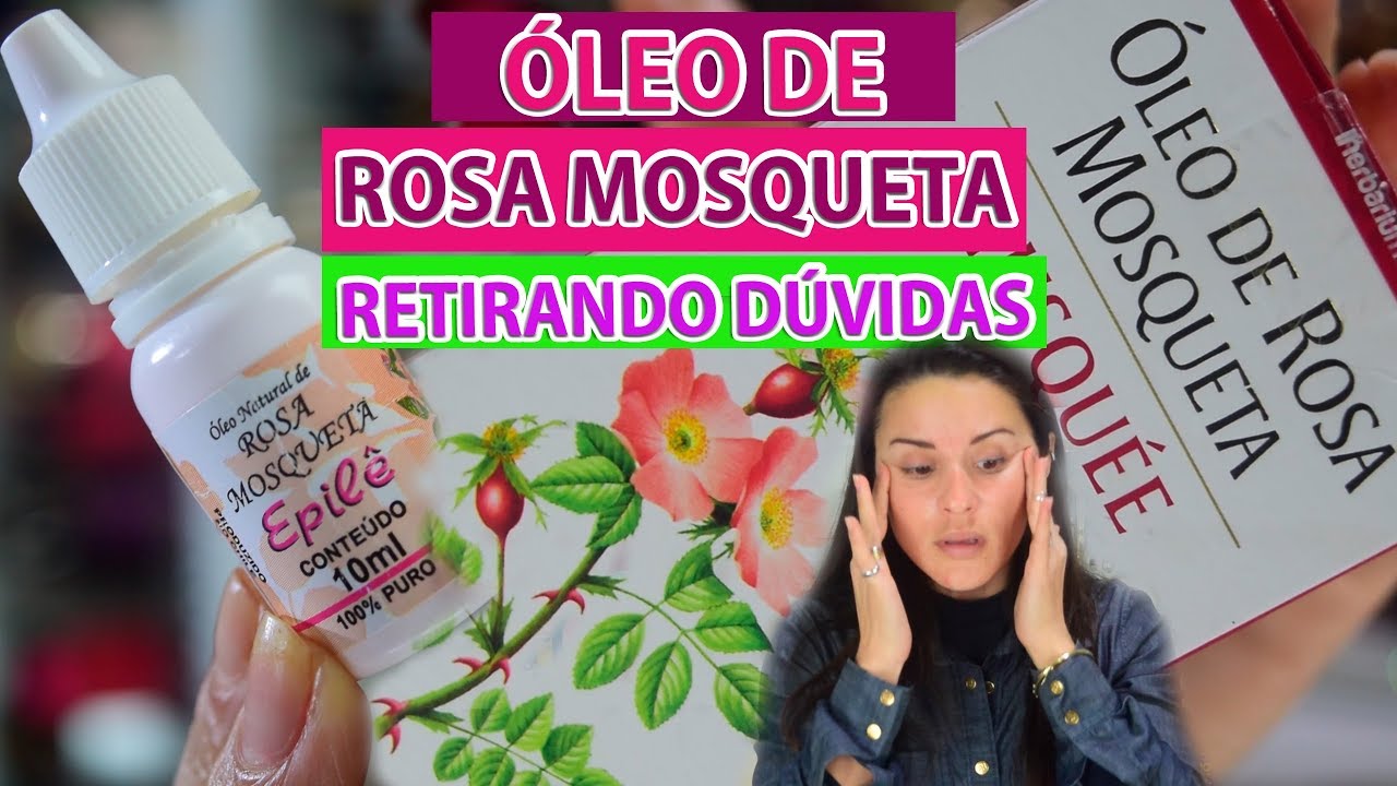 ÓLEO DE ROSA MOSQUETA COMO USAR NA PELE E CABELO | RETIRANDO DÚVIDAS | Por Joyce Vignochi