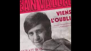 1970 Jean Vallée - Viens L'Oublier