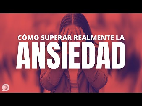 Video: Cómo Lidiar Con La Ansiedad, Cómo Superar Rápidamente El Miedo