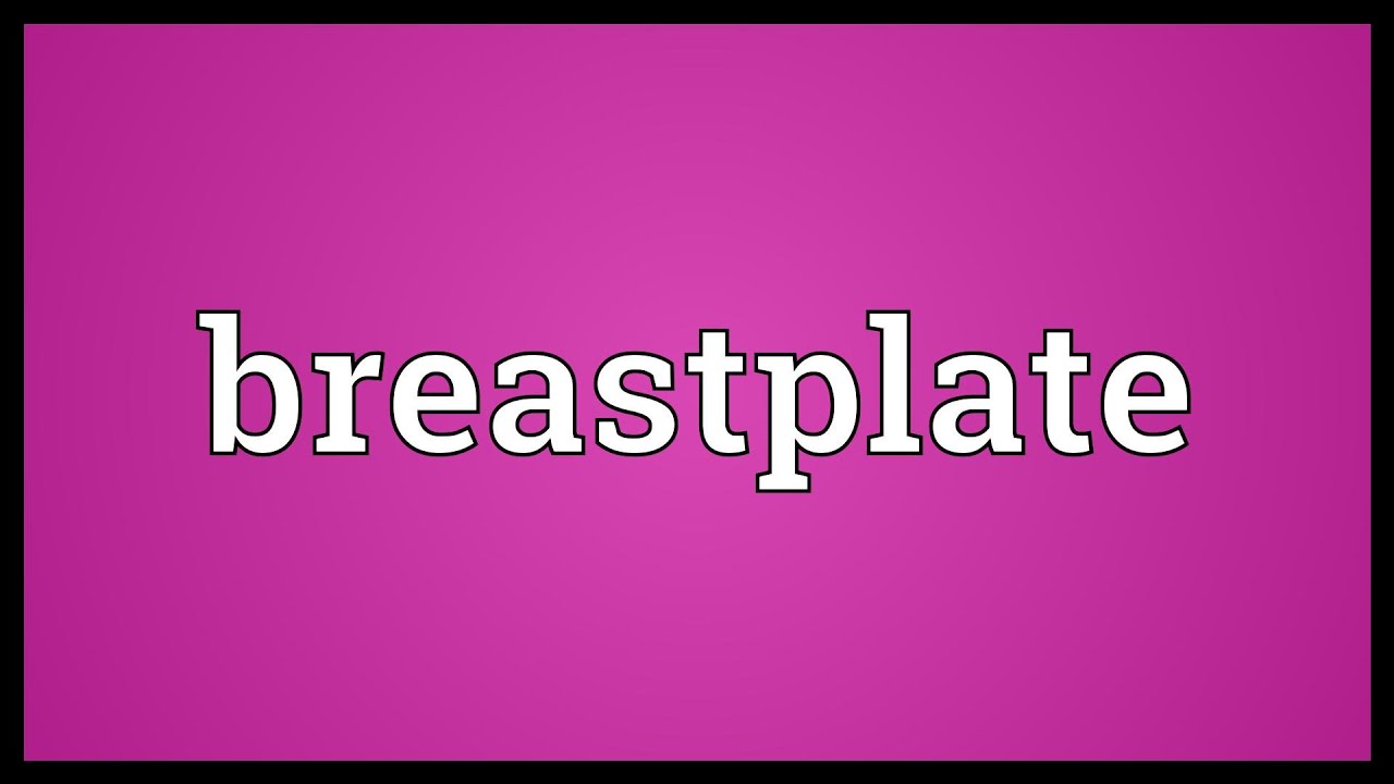 Breastplate Meaning YouTube