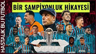 Trabzonsporun Şampiyonluk Hikayesi 2021-2022 Sezonu