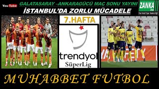 GALATASARAY-ANKARAGÜCÜ MAÇ SONU YAYINI!TARTIŞMALI POZİSYONLAR!TEKNİK ANALİZLER!TAKTİKSEL YORUMLAR