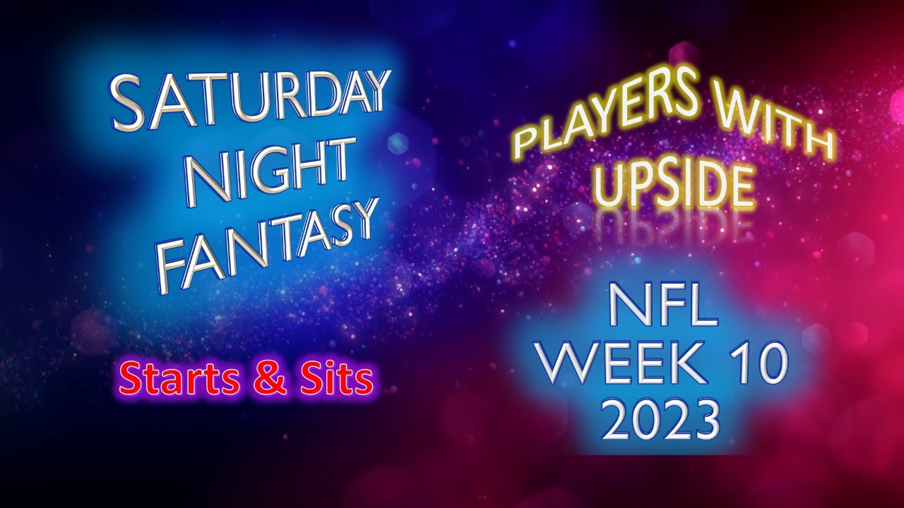 saturday-night-fantasy-week-10-nfl-fantasy-football-advice-youtube