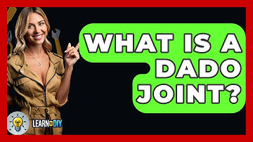 What Is A Dado Joint? - LearnToDIY360.com