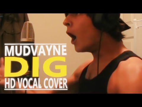 Mudvayne - Dig (Vocal Cover)