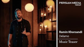 Ramin Khorsandi - Delamo ( رامین خرسندی - دلمو - تیزر )