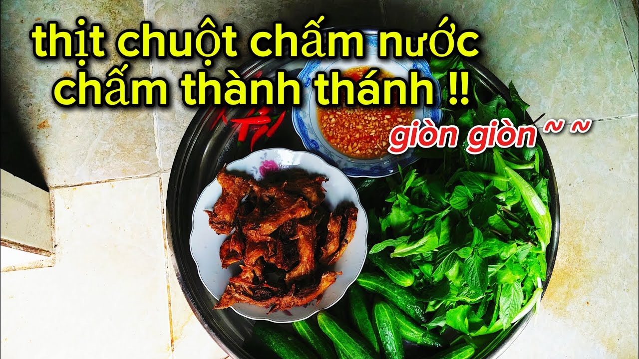 Thịt chuột chấm nước chấm thần thánh #vlog #nguyễnanmiềntây 