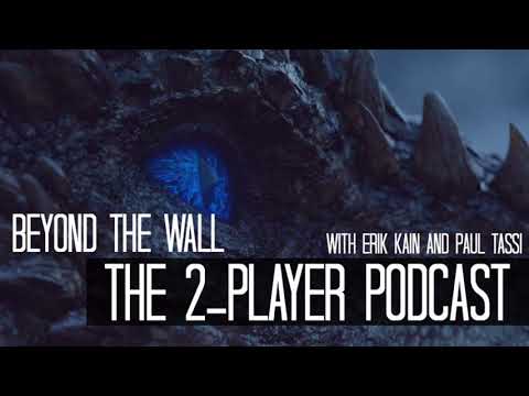 Episode 17: Beyond the Wall (2-Player Podcast)