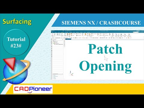 Siemens NX / Surfacing / Patch Opening