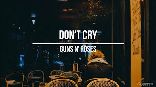|| Guns N' Roses - Don't Cry || (Sub. Español)