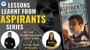 Lessons Learnt from Aspirant Series | Ex-Asst Comdt Divya Gupta | Ex-Indian Army/IB Sanjay Kumar