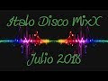 #ItaloDisco #HiNrgMusicMexico Italo Disco MixX   Julio 2018