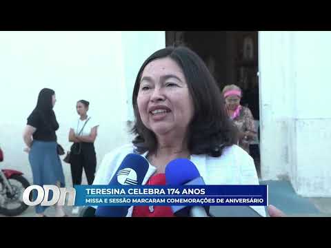 Teresina celebra 174 anos: missa e sessão marcaram comemorações de aniversário